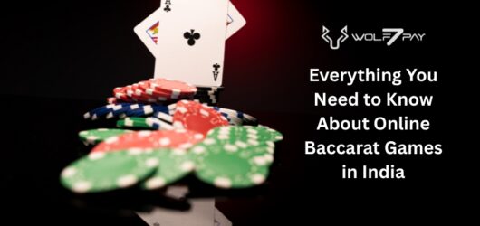 Everything You Need to Know About Online Baccarat Games in India