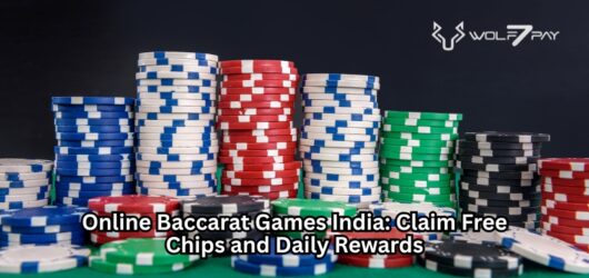 Online Baccarat Games India: Claim Free Chips and Daily Rewards