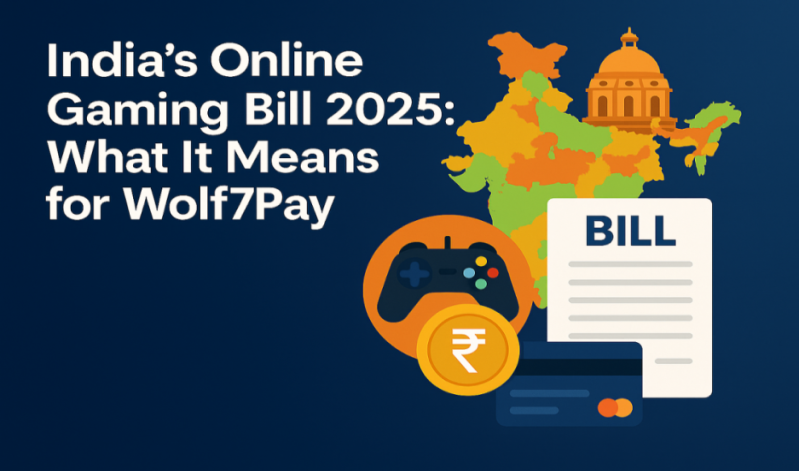 What is India’s Online Gaming Bill 2025, and How Does it Affect Platforms Like Wolf7Pay?