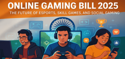 India’s Online Gaming Bill 2025: The Future of Esports, Skill Games, and Social Gaming