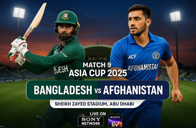 Asia Cup 2025: Match 9, Bangladesh vs Afghanistan – Who Will Claim Victory Today?