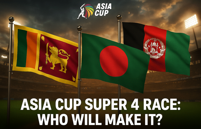 Asia Cup Super 4 Race: What Sri Lanka, Bangladesh & Afghanistan Must Do to Secure Their Spot