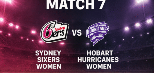 Sydney Sixers Women vs Hobart Hurricanes Women, Match Preview – Who Will Win the WBBL Match?