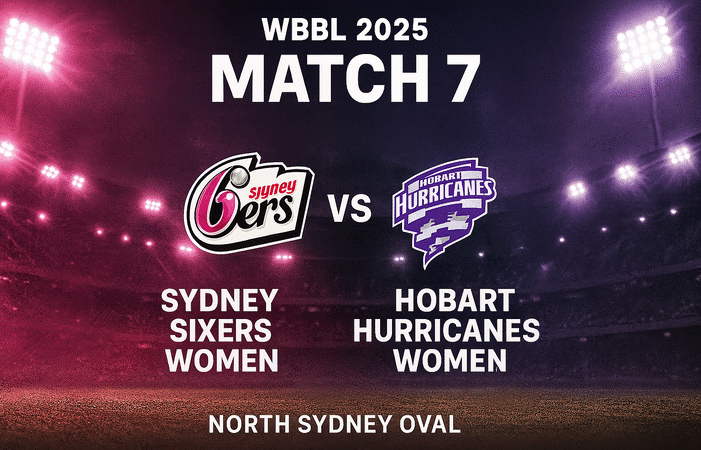 Sydney Sixers Women vs Hobart Hurricanes Women,  Match Preview – Who Will Win the WBBL Match?