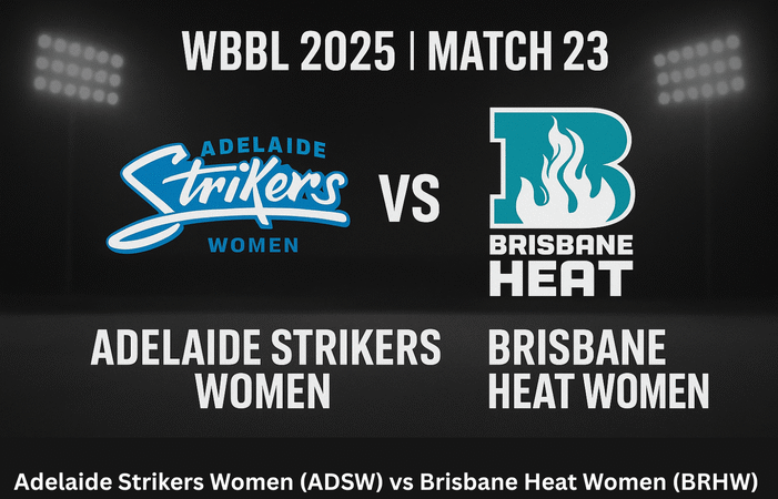 Adelaide Strikers Women (ADSW) vs Brisbane Heat Women (BRHW) 23rd Match Preview | WBBL 2025 – Who Will Win Match?